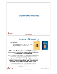 Experimental Methods Literature of Physiology • Journals – General purpose versus narrow field