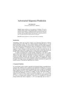 Adversarial Sequence Prediction Bill HIBBARD University of Wisconsin - Madison