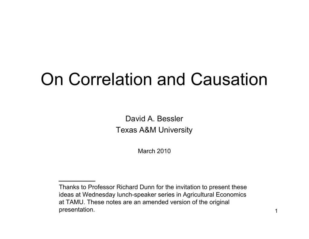On Correlation and Causation ______ David A. Bessler Texas A&amp;M Intended For Correlation Vs Causation Worksheet