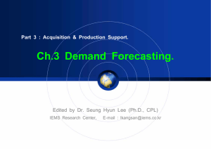 Ch.3 Demand Forecasting. Part 3 : Acquisition &amp; Production Support.