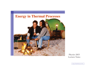 Energy in Thermal Processes Physics 2053 Lecture Notes