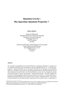 Quantum Gravity : Has Spacetime Quantum Properties ?
