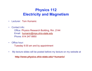 Physics 112 Electricity and Magnetism