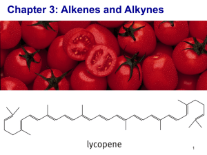 Chapter 3: Alkenes and Alkynes 1
