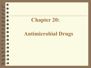 Antimicrobial Drugs Chapter 20: