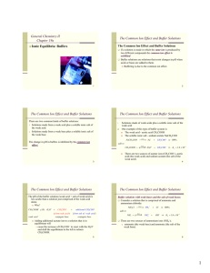 General Chemistry II The Common Ion Effect and Buffer Solutions Chapter 19a