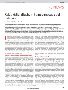 REVIEWS Relativistic effects in homogeneous gold catalysis David J. Gorin