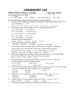 CHEMISTRY 102 PRACTICE FINAL EXAM  Spring 2005