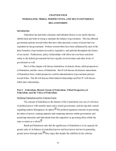 CHAPTER FOUR FEDERALISM, TRIBAL PERSPECTIVES, AND MULTI-SOVEREIGN RELATIONSHIPS