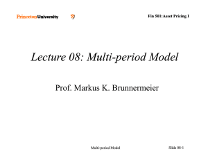 Lecture Lecture 08: 08: Multi Multi--period Model