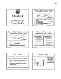 Chapter 4 Systems Design: Types of Costing Systems Used to Determine Product Costs