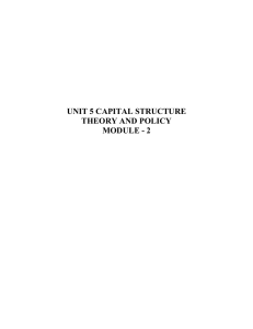 UNIT 5 CAPITAL STRUCTURE THEORY AND POLICY MODULE - 2