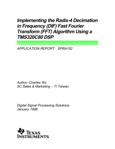 Implementing the Radix-4 Decimation in Frequency (DIF) Fast Fourier TMS320C80 DSP