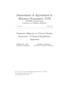 Department of Agricultural &amp; Resource Economics, UCB Predatory Behavior in Vertical Market