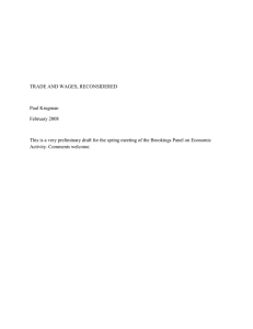 TRADE AND WAGES, RECONSIDERED Paul Krugman February 2008