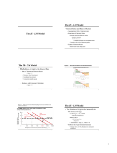 IS - LM • Interest Rates and Rates of Return