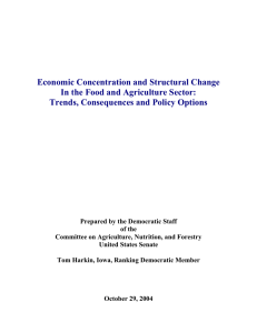 Economic Concentration and Structural Change In the Food and Agriculture Sector: