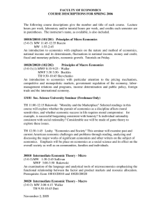 The  following  course  descriptions  give ... hours per week, laboratory and/or tutorial hours per week, and... FACULTY OF ECONOMICS COURSE DESCRIPTIONS FOR SPRING 2006