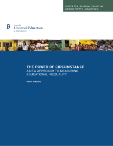 THE POWER OF CIRCUMSTANCE Universal Education A NEW APPROACH TO MEASURING EDUCATIONAL INEQUALITY