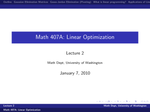 Math 407A: Linear Optimization Lecture 2 January 7, 2010