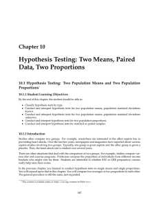 Hypothesis Testing: Two Means, Paired Data, Two Proportions Chapter 10