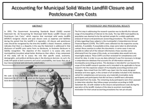 Accounting for Municipal Solid Waste Landfill Closure and Postclosure Care Costs ABSTRACT