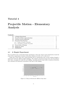 Projectile Motion - Elementary Analysis Tutorial 4 Contents