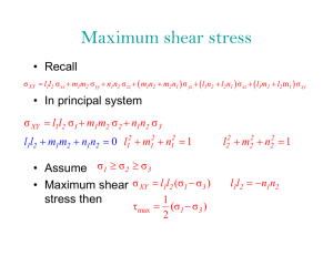 Maximum shear stress • Recall • In principal system • Assume