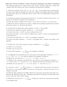 Math 133, Practice Problems: Conics, Parametric Equations and Polar Coordinates