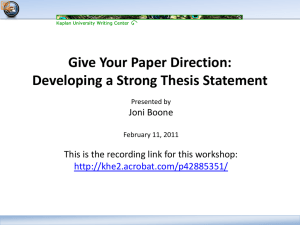 Give Your Paper Direction: Developing a Strong Thesis Statement Joni Boone