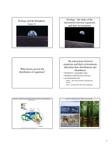 Ecology - the study of the Ecology and the Biosphere