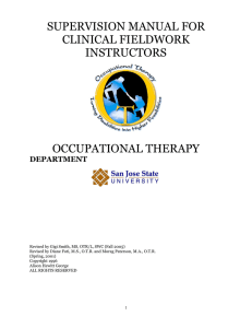 SUPERVISION MANUAL FOR CLINICAL FIELDWORK INSTRUCTORS OCCUPATIONAL THERAPY