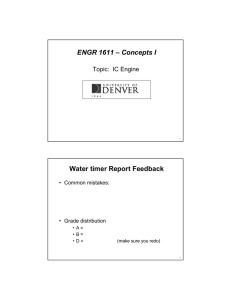 ENGR 1611 – Concepts I Water timer Report Feedback • Common mistakes: