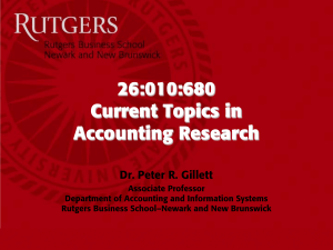 26:010:680 Current Topics in Accounting Research Dr. Peter R. Gillett