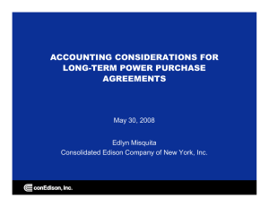 ACCOUNTING CONSIDERATIONS FOR LONG-TERM POWER PURCHASE AGREEMENTS May 30, 2008