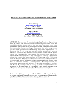 THE COSTS OF VOTING:  EVIDENCE FROM A NATURAL EXPERIMENT