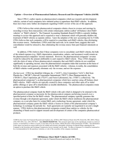 Update -- Overview of Pharmaceutical Industry Research and Development Vehicles...  Since CFRA’s earlier reports on pharmaceutical companies which use research... vehicles, certain of such companies have initiated action to repurchase...