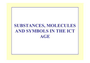 SUBSTANCES, MOLECULES AND SYMBOLS IN THE ICT AGE