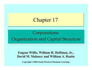 Chapter 17 Corporations: Organization and Capital Structure Eugene Willis, William H. Hoffman, Jr.,