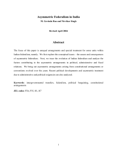 Asymmetric Federalism in India  Abstract