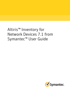 Altiris™ Inventory for Network Devices 7.1 from Symantec™ User Guide