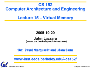 CS 152 Computer Architecture and Engineering Lecture 15 Virtual Memory