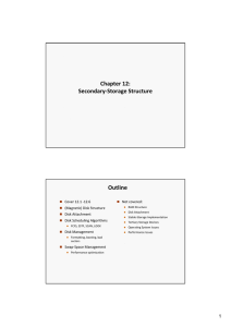 Chapter 12:   Secondary‐Storage Structure Outline