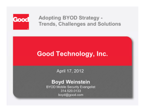 Good Technology, Inc. Boyd Weinstein Adopting BYOD Strategy - Trends, Challenges and Solutions