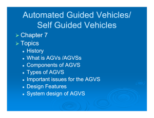 Automated Guided Vehicles/ Self Guided Vehicles Chapter 7 Topics