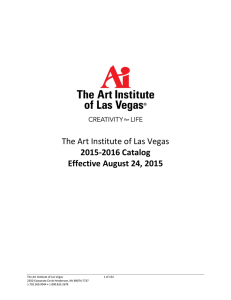 The Art Institute of Las Vegas 2015-2016 Catalog Effective August 24, 2015