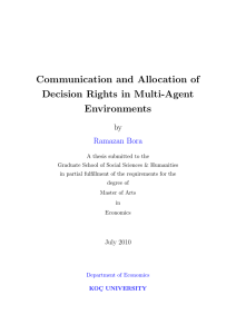 Communication and Allocation of Decision Rights in Multi-Agent Environments by