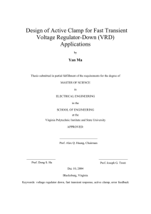 Design of Active Clamp for Fast Transient Voltage Regulator-Down (VRD) Applications Yan Ma
