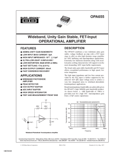 OPA655 Wideband, Unity Gain Stable, FET-Input OPERATIONAL AMPLIFIER DESCRIPTION