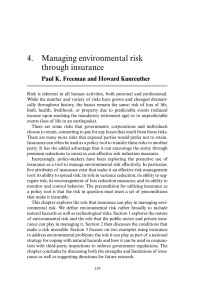 4. Managing environmental risk through insurance Paul K. Freeman and Howard Kunreuther